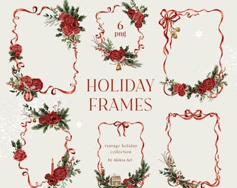 May include: Six watercolor illustrations of holiday frames with red ribbon and red and green floral arrangements. The text "HOLIDAY FRAMES" is in the center of the image. The text "vintage holiday collection by Aleksa Art" is in the bottom center of the image.