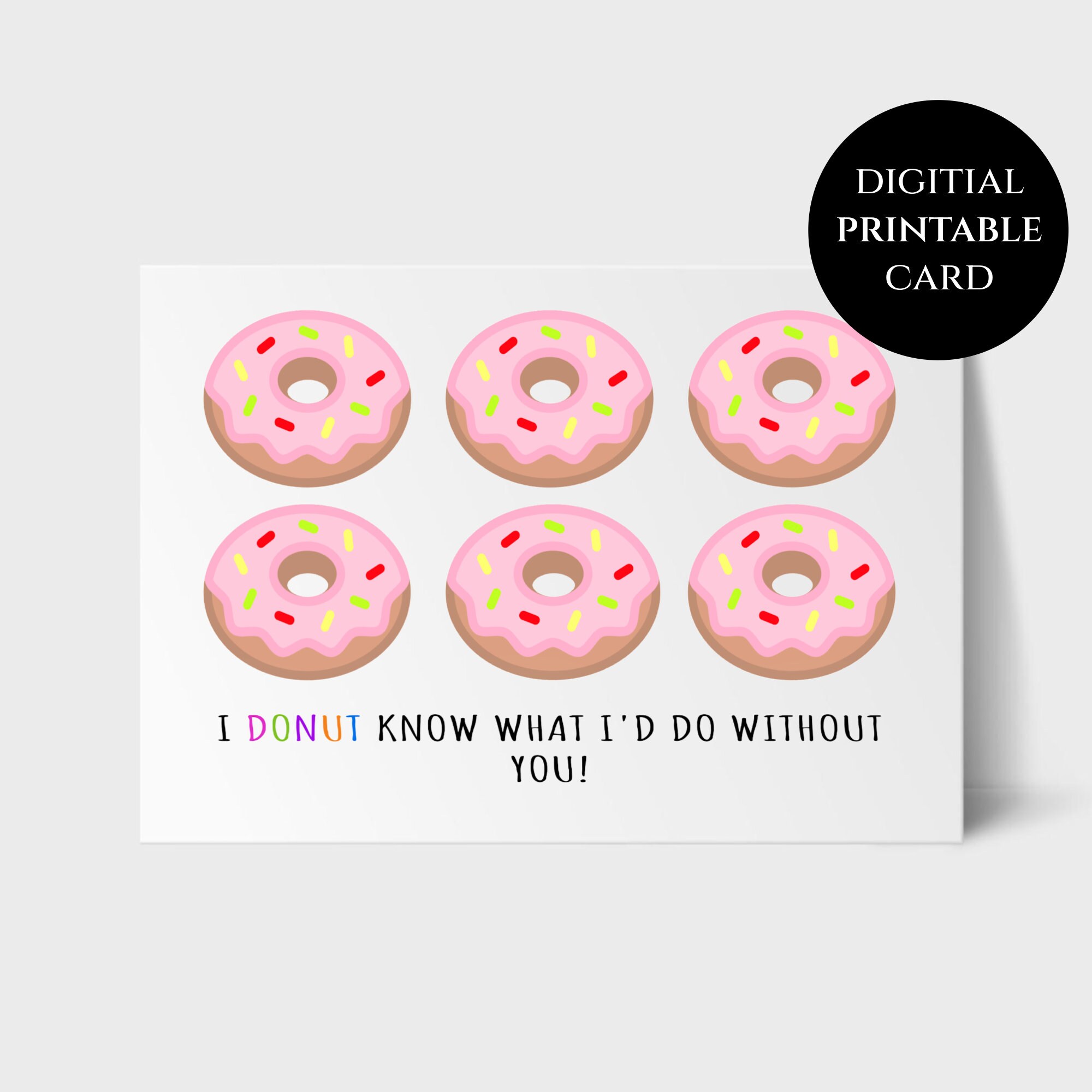 Printable Card Digital Download Print From Home Donut Card All Occasion ...