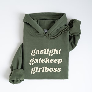 Gaslight Gatekeep Girlboss Funny Y2k Hoodie, 90s/ 2000s Style Meme Sweatshirt, Unhinged Tee, Gift for Mom/ Sister/ Friend, Grunge Clothing