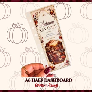 May include: An A6 half dashboard insert featuring the text Autumn SAVINGS, SAVE TODAY, ENJOY TOMORROW, and PUMPKIN PATCH. The design includes autumn leaves, a cosy chair, and pumpkins, with a white border and six punched holes for binding.