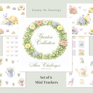 May include: A set of 6 mini garden-themed trackers with watercolour illustrations. The image shows flowers, butterflies, gardening tools, and a floral wreath. Text includes "Emma Vs Savings", "Garden Collection", and "Mini Challenges".