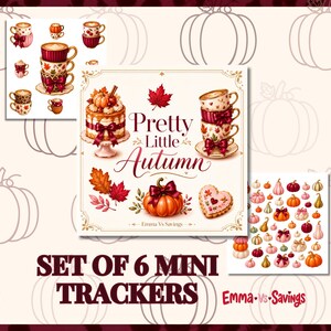 May include: A set of 6 mini trackers featuring autumn-themed illustrations including a cake, stacked teacups, pumpkins, and leaves. The central image displays the text Pretty Little Autumn and Emma Vs Savings, surrounded by seasonal motifs and decorative borders.