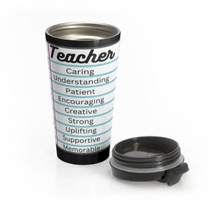 Teacher Appreciation Stainless Steel Travel Mug, Gift for Teachers, Inspirational Coffee Cup, Back to School, Motivational Drinkware