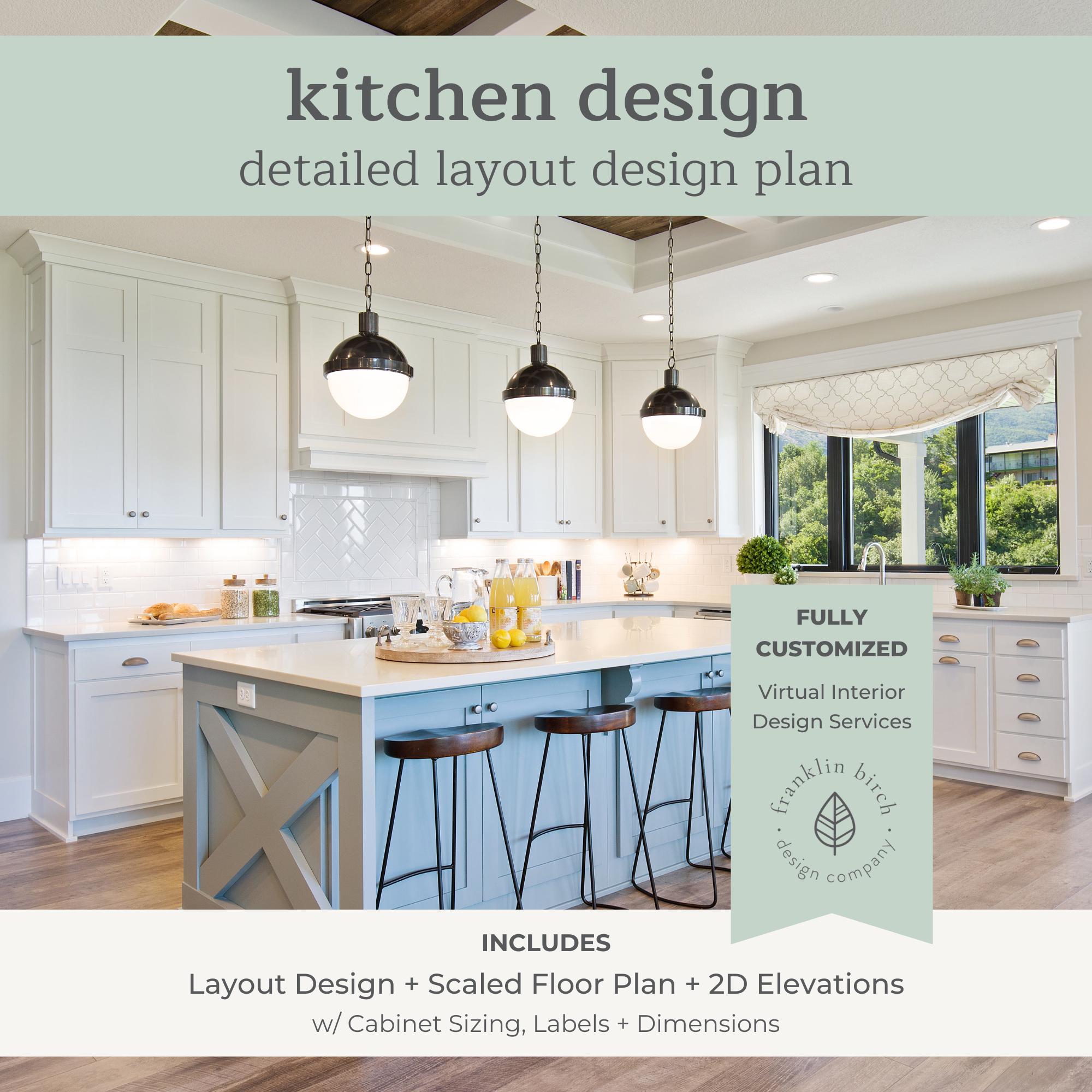 Kitchen Layout Design Plan - Fully Customized Virtual Interior Design ...