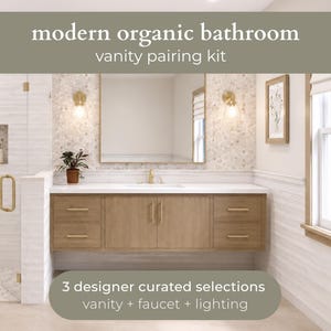 Puede incluir: Un kit de tocador de baño que incluye un mueble de madera clara con herrajes dorados, encimera blanca, grifo dorado y dos apliques de pared dorados. El texto dice modern organic bathroom vanity pairing kit y 3 designer curated selections.