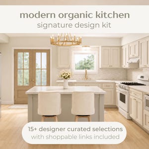 May include: A kitchen interior featuring cream-colored cabinetry, a central island with two upholstered stools, a stainless steel refrigerator, and a gold chandelier. Text reads: modern organic kitchen signature design kit, 15+ designer curated selections with shoppable links included.