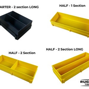 May include: Four different sizes of yellow and black plastic storage trays. The trays are divided into sections and are labeled "QUARTER - 2 section LONG", "HALF - 1 Section", "HALF - 2 Section LONG", and "HALF - 2 Section". The trays are made by "RUGGED TOOLS".