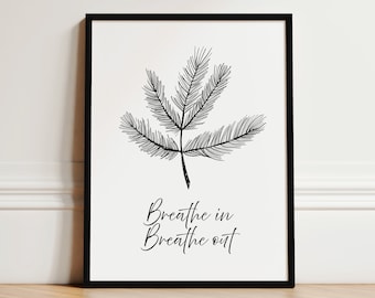 Einatmen, Ausatmen. Persönliches Wachstum Inspirational Digitale Kunst mit Botanischer Skizze Weiß Schwarz Linie Wandkunst. Einfach atmen Wandkunst.
