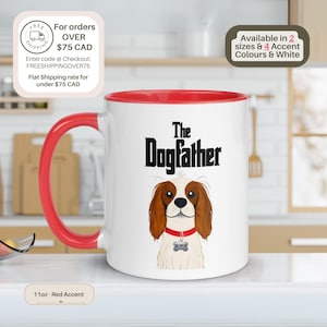 Dogfather Cavalier King Charles Spaniel Custom Mug, Dog Dad, Spaniel Lover Gifts Cup, Cavalier Lover Present Dog dad print,Quirky Animal Art