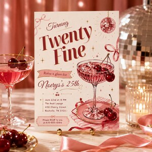Puede incluir: Una invitaci&oacute;n de estilo vintage con el texto "Turning Twenty Fine" y "Noery's 25th". La invitaci&oacute;n presenta una copa de c&oacute;ctel con cerezas, una bola de discoteca y una copa con borde dorado con una bebida rosa. La invitaci&oacute;n es para una fiesta.