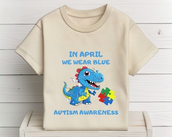 Im April tragen wir blau - Autism Awareness Dino Shirt für Unterstützung & Liebe, perfektes Geschenk zum Geburtstag für Dinosaurier-Liebhaber