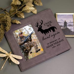 Hunting Memorial Picture Frame | Personalized Hunting in Heaven Dad Memorial Picture Frame | Until We Hunt Again Sympathy Gift for Grandpa