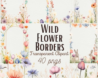 Watercolor Floral Borders PNG Wild Flowers Clipart Wild Floral Clipart Floral Frame Clipart Wild Flower PNG Watercolor Flowers PNG Bundle