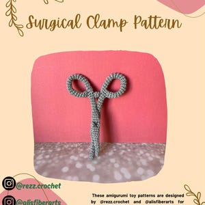 CROCHET PDF PATTERN: Surgical clamp Amigurumi pretend toy by @rezz.crochet- Plush stuffed scientific instrument project English file