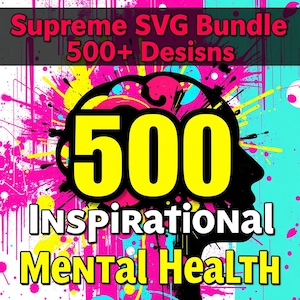 Más de 500 SVG inspiradores SVG de salud mental SVG motivacionales