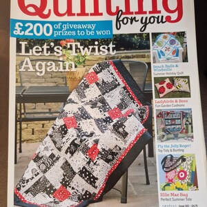 May include: A magazine cover for "Quilting for You" with a quilt on display. The cover has the text "Let's Twist Again" and "Summer Special." The quilt is patterned in black, white, and red. The magazine also features articles on patchwork, quilting, and embroidery.