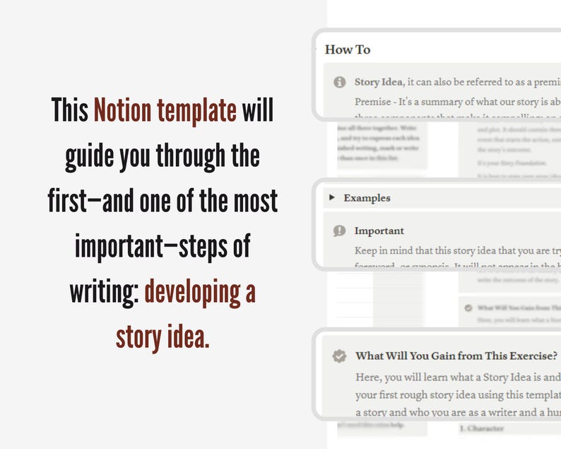 May include: A Notion template with text that reads: "This Notion template will guide you through the first-and one of the most important-steps of writing: developing a story idea." The template includes sections on story ideas and examples.