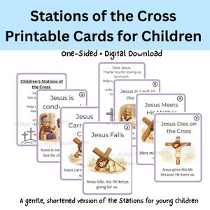 May include: A set of printable cards for children, featuring illustrations of the Stations of the Cross. Each card displays a scene with text, including "Jesus Falls" and "Jesus Dies on the Cross". The cards are designed for a digital download.