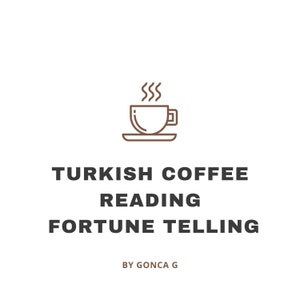 TURKISH COFFEE READING FORTUNE TELLING IN ONE DAY