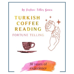 K&ouml;nnte beinhalten: Ein wei&szlig;er Hintergrund mit goldenem Text, der "Turkish Coffee Reading Fortune Telling" lautet, mit einer pinkfarbenen Glitzerkaffeetasse und einer Rose in einer Hand mit einem goldenen Stern dar&uuml;ber. Der Text "30 years of experience" ist in Gold auf einem rosa und orangefarbenen Aquarellhintergrund geschrieben.