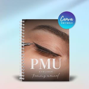 Könnte beinhalten: Ein spiralgebundenes Notizbuch mit den Worten "PMU EYELINER training manual" auf dem Cover. Das Cover zeigt eine Nahaufnahme eines Auges mit schwarzem Eyeliner. Ein blau-violetter Kreis mit dem Text "Canva EDITABLE" befindet sich oben rechts.