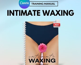 Intieme waxtraininghandleiding, bewerkbare waxgids, Braziliaans en bikiniwax ebook, ontharing van vrouwen, PDF Instant Download