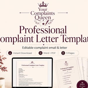May include: A professional complaint letter template featuring the text Your Complaints Queen, Professional Complaint Letter Template, and Editable complaint email & letter. The digital document includes five pages in Word and PDF formats, displayed on a laptop screen and as printed sheets with a crown logo.