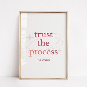 UNIVERSE SPIRITUAL | Trust the Process Poster | Home decor | Spiritual Art | College Dorm Minimalistic Typography Life Quote Meditation