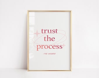 UNIVERSE SPIRITUAL | Trust the Process Poster | Home decor | Spiritual Art | College Dorm Minimalistic Typography Life Quote Meditation