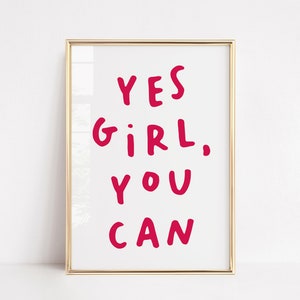 YES GIRL you can, poster con citazione tipografica, arredamento semplice e minimalista per la casa, poster motivazionale della ragazza femminista