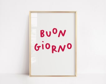 BUONGIORNO | ITALIAN saying | Quote typography minimal Simple Home Decor | Kitchen art | Italian Italy Gift Funny Wall Art