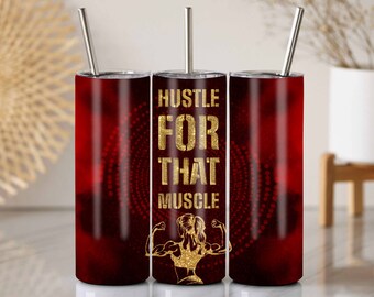 Hustle For That Muscle Tumbler Design: Red Gold Glitter 20 Oz Skinny Tumbler (PNG)