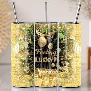20 Oz Skinny Tumbler Wrap, Feeling Lucky Casino Tumbler, Gambling Accessory, Tumbler Wrap for Gamblers, Gold Glitter and Green Sublimation