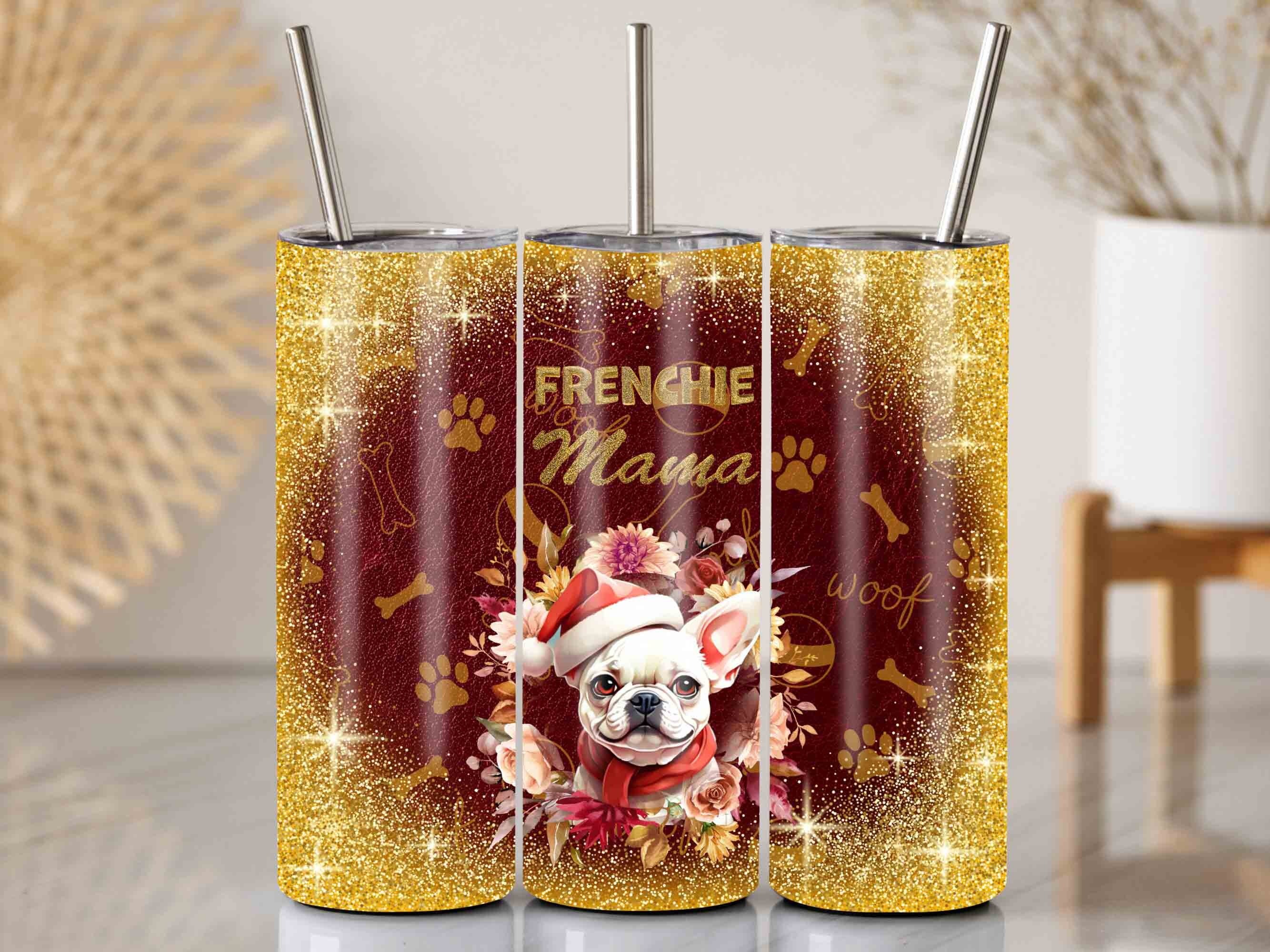 Frenchie Mama Glitter Tumbler Wrap: 20 Oz Dog Mom Gift (PNG) - Etsy Frenchie Mama Glitter Tumbler Wrap: 20 Oz Dog Mom Gift (PNG) - Etsy