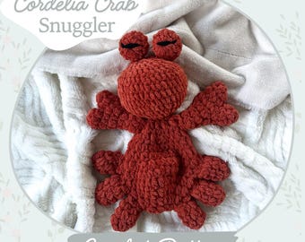 Cordelia the Crab Snuggler Pattern | Crochet Pattern | Cute Crochet Pattern | Beginner Friendly | Crochet Lovey | Baby Crochet | Sea Animal