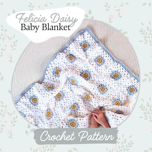 Crochet Pattern | Felicia Daisy Blanket Pattern | Daisy Granny Square Blanket | Baby Blanket | Granny Square | Modern Crochet | Baby Gift