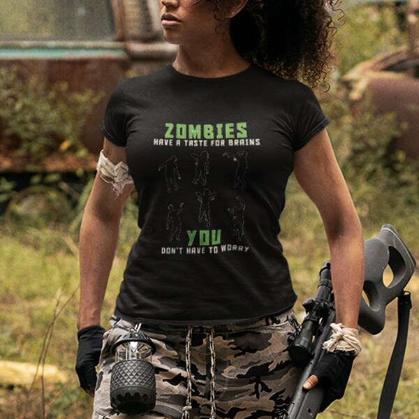 Zombies haben eine Vorliebe für Gehirne. Du musst dir keine Sorgen machen, Damen-T-Shirt