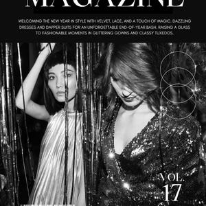 Może przedstawiać: Czarno-biała okładka magazynu z tytułem "MAGAZINE" i tekstem "END YEAR EDITION". Na zdjęciu dwie kobiety w strojach imprezowych. Okładka promuje sukienki i garnitury na imprezę.