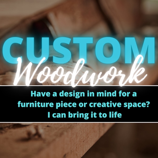 Custom Woodworking Request