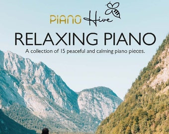 Relaxing Piano: Peaceful and Calming Piano Book for Adults and Children. Beginner, Grade 1 & Grade 2. Audio Supported