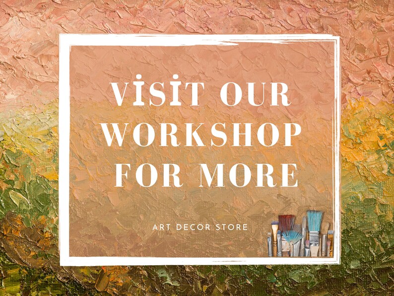 K&ouml;nnte beinhalten: Ein wei&szlig;es Rechteck mit dem Text "visit our workshop for more" und "art decor store" auf einem strukturierten orangen Hintergrund. Das Rechteck ist von einem wei&szlig;en Rahmen umgeben. In der rechten unteren Ecke des Bildes befinden sich Pinsel.