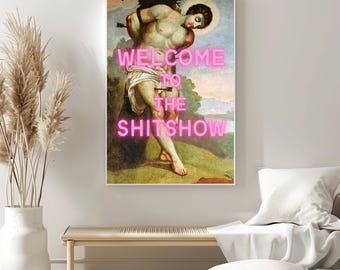 Welcome to the Shitshow Poster - Digital Download - Funny Wall Art - Printable Home Decor - Typography Art