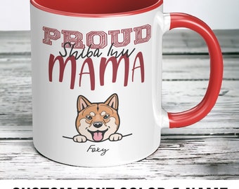 Shiba Inu Mom Mug Personalized Mug for Shiba Inu Dog Lover Gift for Proud Dog Mom Shiba Inu Parent Gift for Her Mother's Day Gift Shiba Inu