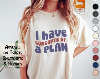 Kamala Shirt Trump Shirt I Have Concepts of a Plan Shirt Kamala Harris Sweatshirt Democrat Shirt Republican Shirt 2024 Election Debate Shirt