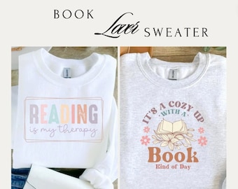 Cozy Bookworm Sweatshirt - Comfy Reading Top for Book Lovers, Perfect Bookworm Gift, Reading shirt, Gift for Bookworms, book lover shirt