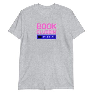 Book Clubbin' It's Lit T-shirt - Etsy
