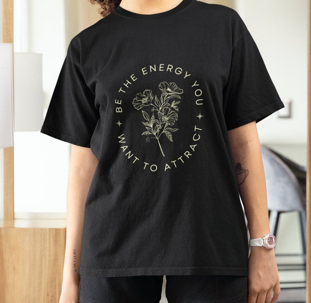 Botanical Shirt Wildflower Shirt Cottagecore Shirt Pressed Flower Shirt Quote Shirt Positive Shirt Manifest Shirt Trending Now Zen Shirt Rogueshirts