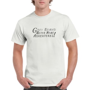 Grey Nomad Motor Home Adventures T-shirt - Heavyweight Unisex Crewneck T-shirt - Gift t-shirt White