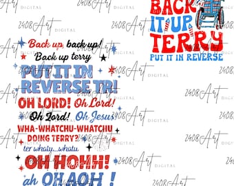 Back it Up Terry SVG, Back It Up Terry Put It In Reverse, 4th of July PNG, Independence Day Sublimation, Patriotic SVG, Digital Download