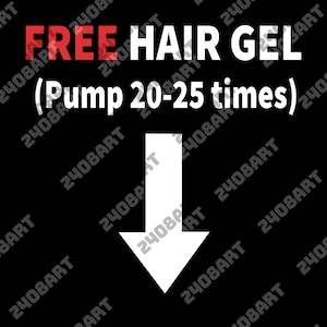 Free Hair Gel Pump 20-25 Times png, Dirty Joke png, Funny Unhinged gifts, Inappropriate png, Offensive png, png that go hard